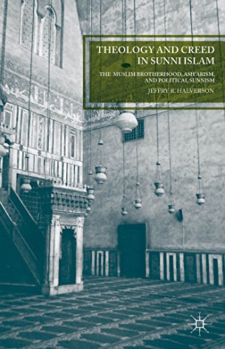 Imagen de archivo de Theology and Creed in Sunni Islam: The Muslim Brotherhood, Ash'arism, and Political Sunnism a la venta por Chiron Media