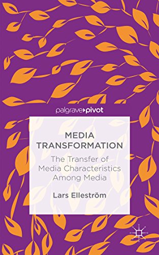 9781137474247: Media Transformation: The Transfer of Media Characteristics among Media