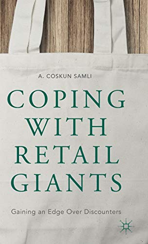 Imagen de archivo de Coping with Retail Giants: Gaining an Edge Over Discounters a la venta por ThriftBooks-Dallas