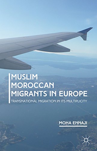9781137476487: Muslim Moroccan Migrants in Europe: Transnational Migration in its Multiplicity