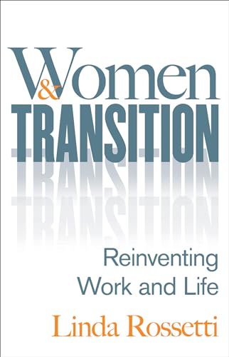 Beispielbild fr Women and Transition : Reinventing Work and Life zum Verkauf von Better World Books