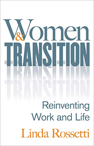 Stock image for Women and Transition: Reinventing Work and Life for sale by SecondSale