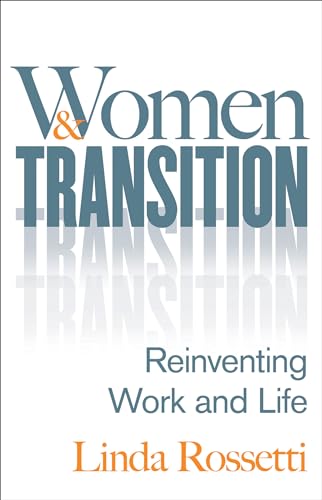 Stock image for Women and Transition: Reinventing Work and Life for sale by SecondSale