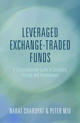 Imagen de archivo de Leveraged Exchange-Traded Funds: A Comprehensive Guide to Structure, Pricing, and Performance a la venta por Lucky's Textbooks