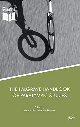 Stock image for The Palgrave Handbook of Paralympic Studies for sale by GF Books, Inc.