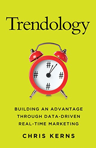 Stock image for Trendology: Building an Advantage through Data-Driven Real-Time Marketing for sale by SecondSale