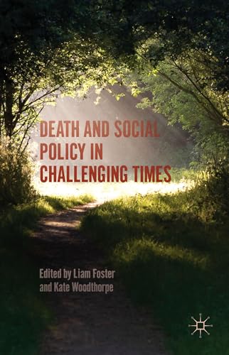 Stock image for Death and Social Policy in Challenging Times for sale by Lucky's Textbooks