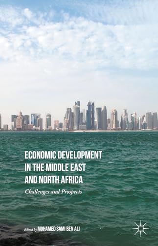 9781137486462: Economic Development in the Middle East and North Africa: Challenges and Prospects