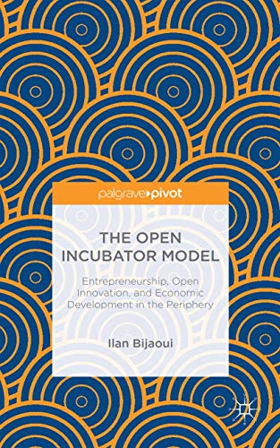 Stock image for The Open Incubator Model for sale by Blackwell's