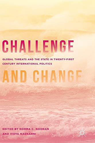 Beispielbild fr Challenge and Change : Global Threats and the State in Twenty-first Century International Politics zum Verkauf von Buchpark