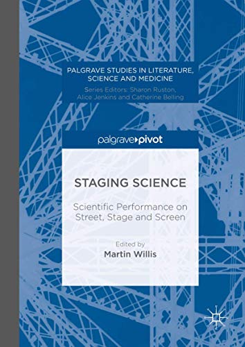 Imagen de archivo de Staging Science: Scientific Performance on Street, Stage and Screen (Hardback or Cased Book) a la venta por BargainBookStores