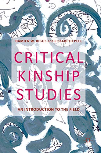 Imagen de archivo de Critical Kinship Studies: An Introduction to the Field a la venta por Phatpocket Limited
