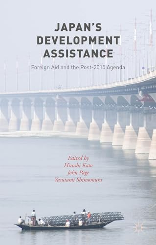 Imagen de archivo de Japan?s Development Assistance: Foreign Aid and the Post-2015 Agenda a la venta por GF Books, Inc.