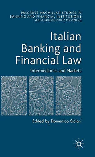 Beispielbild fr Italian Banking and Financial Law: Intermediaries and Markets zum Verkauf von Ria Christie Collections