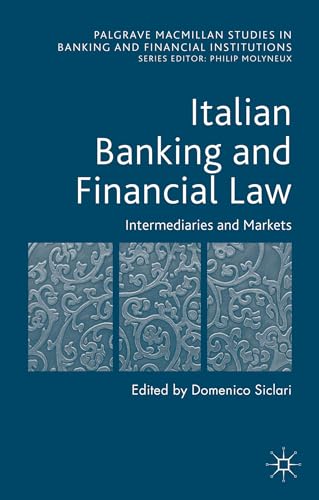 Italian Banking and Financial Law: Intermediaries and Markets.