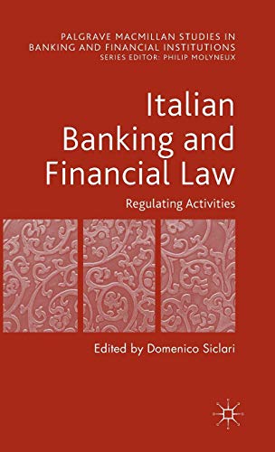 Beispielbild fr Italian Banking and Financial Law: Regulating Activities: Regulating Activities zum Verkauf von Ria Christie Collections
