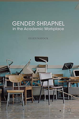 Imagen de archivo de Gender Shrapnel in the Academic Workplace a la venta por GoldBooks