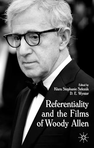 9781137515469: Referentiality and the Films of Woody Allen