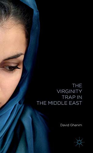 Beispielbild fr The Virginity Trap in the Middle East zum Verkauf von Books From California