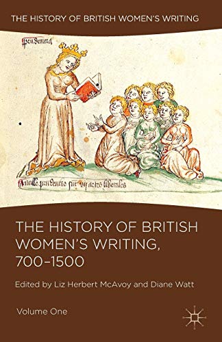 9781137517951: The History of British Women's Writing, 700-1500: Volume One