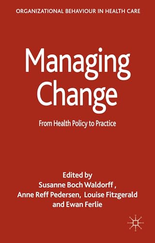 Imagen de archivo de Managing Change: From Health Policy to Practice a la venta por Ria Christie Collections