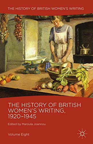 9781137518187: The History of British Women's Writing, 1920-1945: Volume Eight