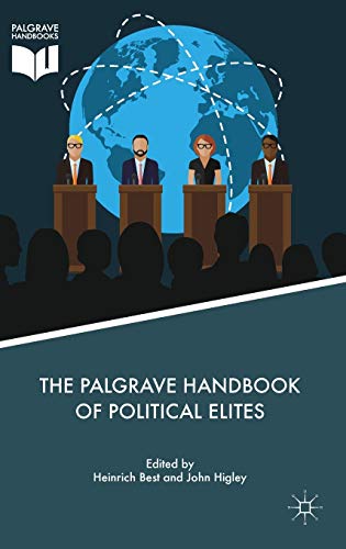 9781137519030: The Palgrave Handbook of Political Elites