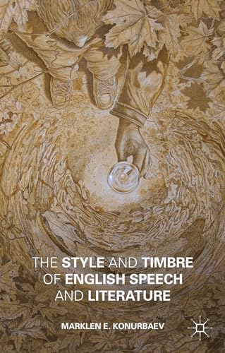 Stock image for The Style and Timbre of English Speech and Literature for sale by Ria Christie Collections