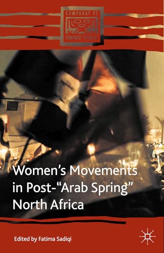 9781137520470: Women’s Movements in Post-“Arab Spring” North Africa (Comparative Feminist Studies)