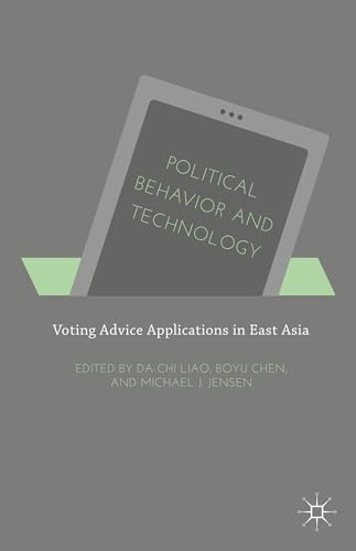 Imagen de archivo de Political Behavior and Technology: Voting Advice Applications in East Asia a la venta por WorldofBooks