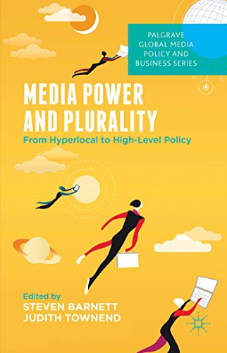 9781137522832: Media Power and Plurality: From Hyperlocal to High-Level Policy