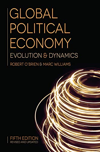Imagen de archivo de Global Political Economy: Evolution and Dynamics a la venta por BookHolders