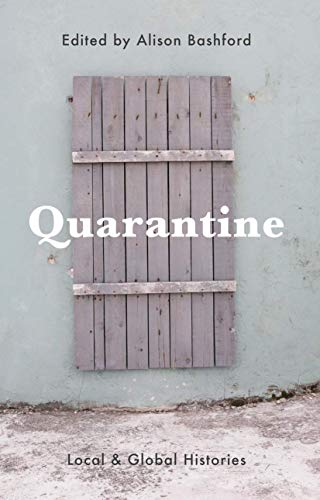 Beispielbild fr Quarantine: Local and Global Histories zum Verkauf von Textbooks_Source