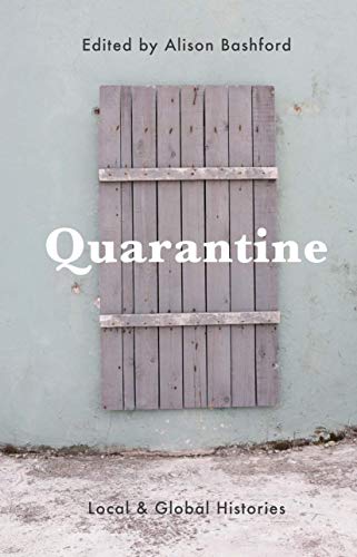 Beispielbild fr Quarantine: Local and Global Histories zum Verkauf von medimops