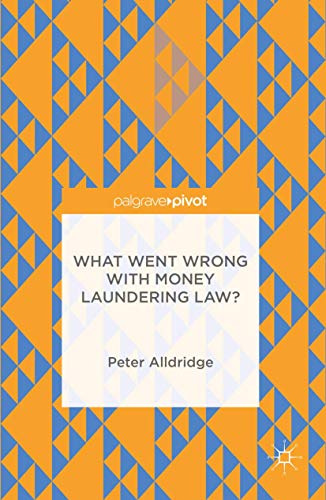 Imagen de archivo de What Went Wrong with Money Laundering Law? (Hardback or Cased Book) a la venta por BargainBookStores