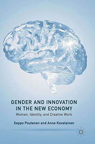 9781137527004: Gender and Innovation in the New Economy: Women, Identity, and Creative Work