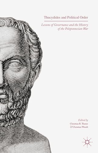 Stock image for Thucydides and Political Order: Lessons of Governance and the History of the Peloponnesian War for sale by Lucky's Textbooks
