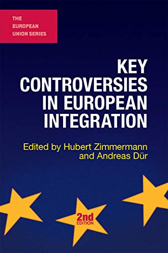 Stock image for Key Controversies in European Integration (The European Union Series, 60) for sale by Wonder Book