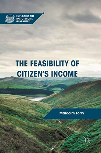9781137530776: The Feasibility of Citizen's Income (Exploring the Basic Income Guarantee)