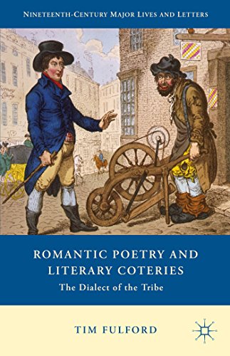 Stock image for Romantic Poetry and Literary Coteries: The Dialect of the Tribe (Nineteenth-Century Major Lives and Letters) for sale by Midtown Scholar Bookstore