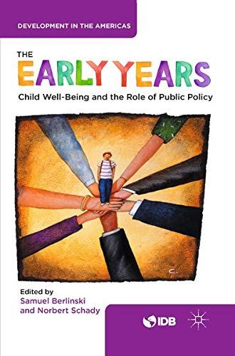 Beispielbild fr The Early Years: Child Well-Being and the Role of Public Policy zum Verkauf von Wonder Book