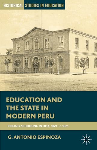 9781137538246: Education and the State in Modern Peru