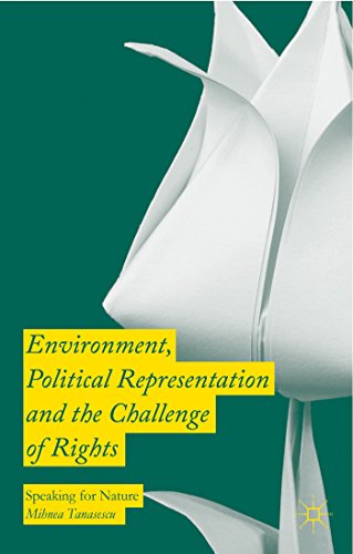 9781137538949: Environment, Political Representation, and the Challenge of Rights: Speaking for Nature