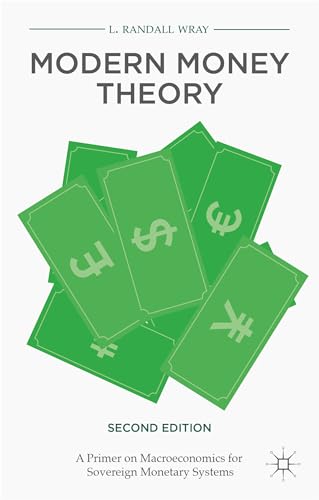 Stock image for Modern Money Theory A Primer on Macroeconomics for Sovereign Monetary Systems, Second Edition for sale by TextbookRush