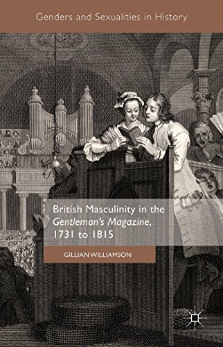 9781137542328: British Masculinity in the 'Gentleman's Magazine', 1731 to 1815 (Genders and Sexualities in History)