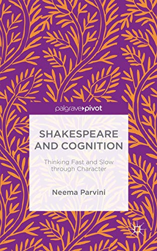 9781137543158: Shakespeare and Cognition: Thinking Fast and Slow through Character