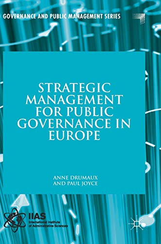 Beispielbild fr Strategic Management for Public Governance in Europe (Governance and Public Management) zum Verkauf von Lucky's Textbooks