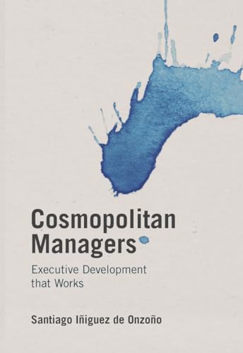 9781137549075: Cosmopolitan Managers: Executive Development that Works