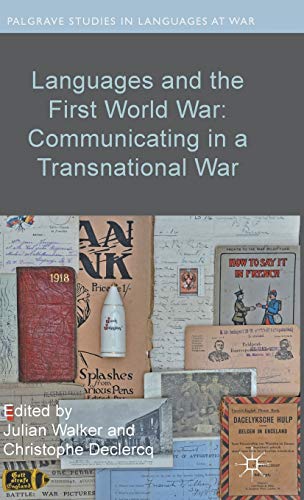 9781137550293: Languages and the First World War: Communicating in a Transnational War (Palgrave Studies in Languages at War)