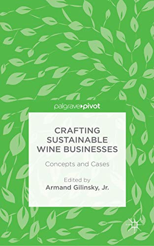 9781137553065: Crafting Sustainable Wine Businesses: Concepts and Cases